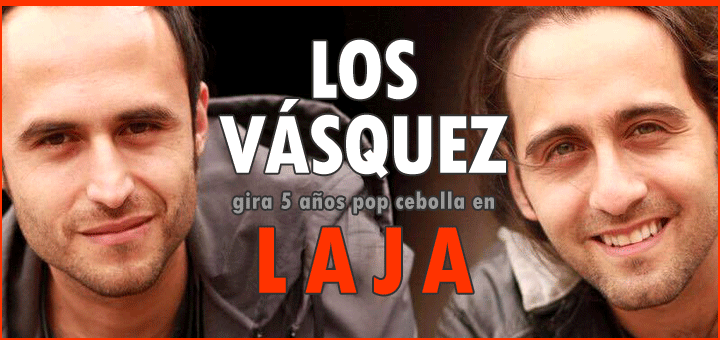 Finalmente el 1 de Abril se presentará el dúo “Los Vásquez” en Laja